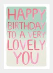 Happy Birthday Lovely You