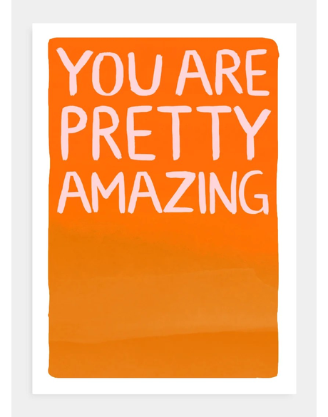 You Are Pretty Amazing