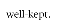 Well-Kept